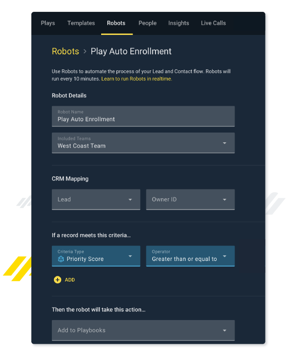 Robots automate the process of lead and contact flow with smart CRM mapping and other criteria